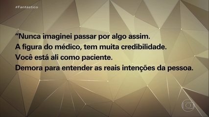 Veja relatos de mulheres que dizem que foram violentadas por nutrólogo em SP Veja relatos de mulheres que dizem que foram violentadas por nutrólogo em SP