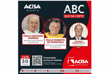 Podcast da ACISA recebe mantenedores da Rede de Ensino Singular