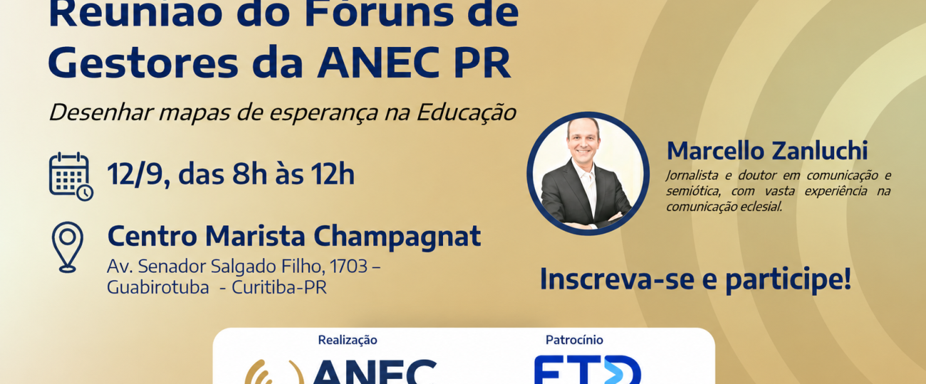 ANEC Paraná promove Fórum Estadual de Gestores com foco em esperança e inovação na educação